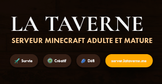 Bannière du serveur La Taverne - Survie Adulte Français - 1.21.8