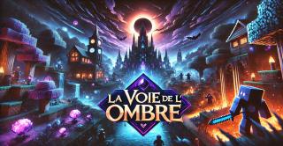 Bannière du serveur La Voie De L'Ombre